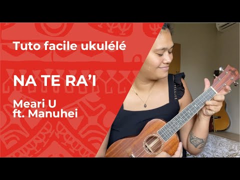 Tuto de ukulele "Na Te Ra'i" de  Meari U