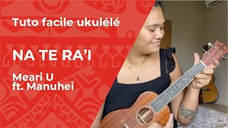 Tuto de ukulele "Na Te Ra'i" de  Meari U