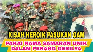 KISAH PASUKAN GAM. Pakai Nama Samaran Unik Untuk Mengelabui Pihak TNI Dalam Perang Gerilya