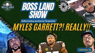 🚨 BossLand DEBATES Myles Garrett to the Cowboys?! Rumor or REAL MOVE? 👀