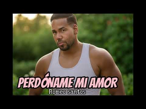 Romeo Santos - Perdóname Mi Amor (2025) #bachata