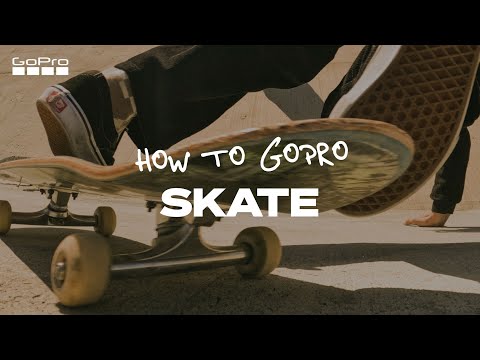 How to Capture Skate using your GoPro