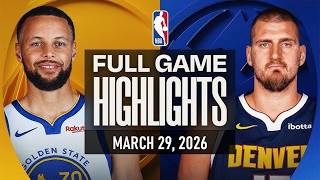 WARRIORS vs NUGGETS FULL GAME HIGHLIGHTS | Mar. 29, 2026 | NBA HIGHLIGHTS TODAY NBA 2K26