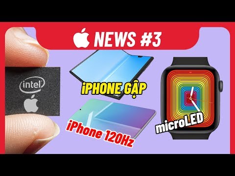 (VIETNAMESE) Apple News #3: iPhone màn hình 120Hz, Apple Wacth microLED, làm lại Macbook Pro