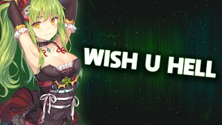 Nightcore - Wish U Hell (Lyrics)