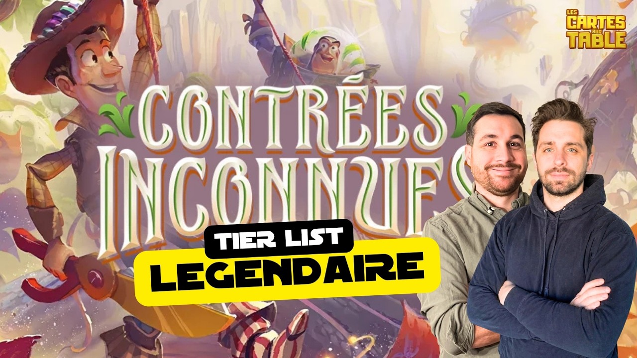 TIER LIST DES LEGENDAIRES ! LORCANA - CONTRÉES INCONNUS