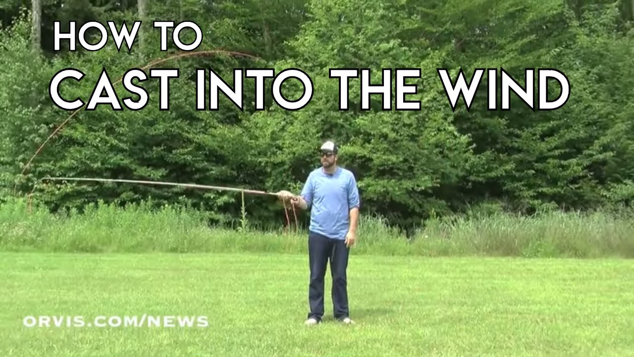 Casting into High Winds - How To - The New Fly Fisher