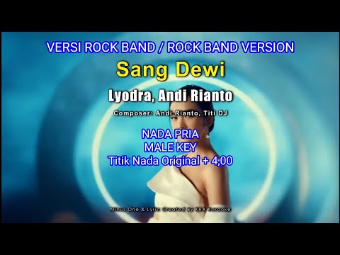 Sang Dewi (Versi ROCK BAND) – Lyodra Ft. Andi Rianto KARAOKE Original Nada Pria Male Key