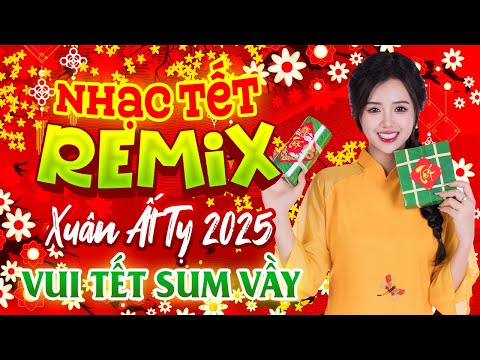 Xuân Này Con Không Về, Nhạc Tết 2025 Remix, LK Nhạc Xuân 2025 Hay Nhất, Chào Xuân Ất Tỵ An Lành