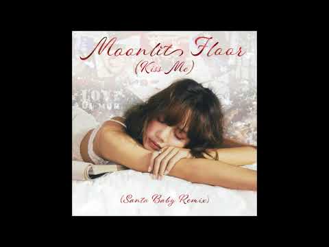 LISA - Moonlit Floor (Kiss Me) (Santa Baby Remix)