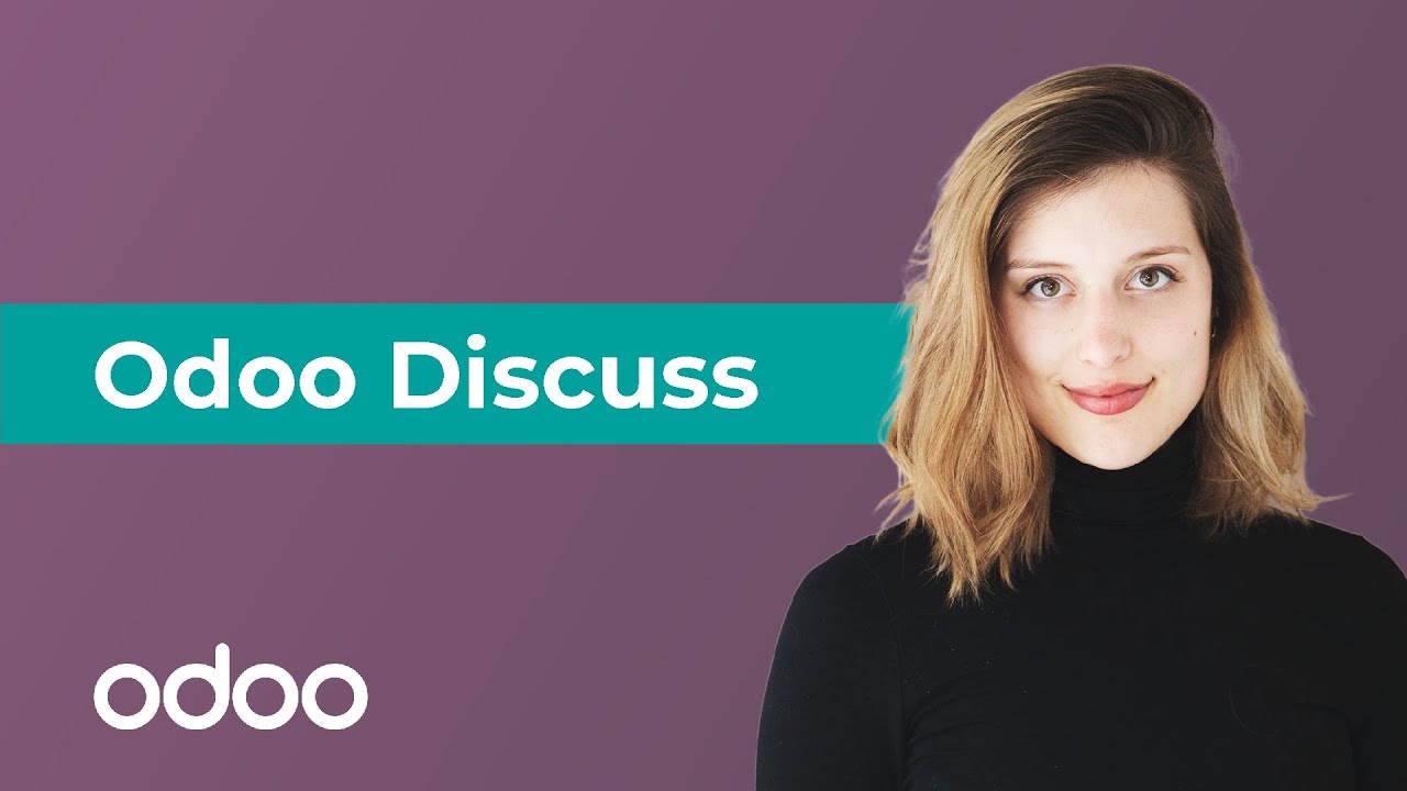 Odoo Discuss | Odoo Getting Started | 6/24/2019

Learn everything you need to grow your business with Odoo, the best management software to run a company at ...