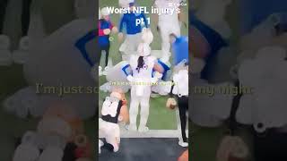 Worst NFL injuries pt 1