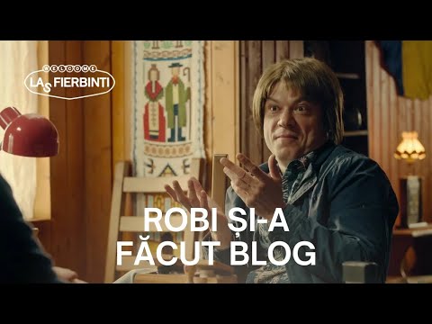 Robi și-a făcut blog! | Las Fierbinți 26