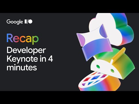 #GoogleIO 2025 Developer Keynote Recap