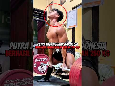 Teriakan Singa Putra Indonesia🇮🇩 Berhasil Angkat Beban 250KG‼️