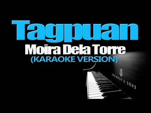 TAGPUAN – Moira Dela Torre (KARAOKE VERSION)