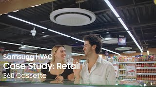 Samsung HVAC Case Study: Retail | 360 cassette