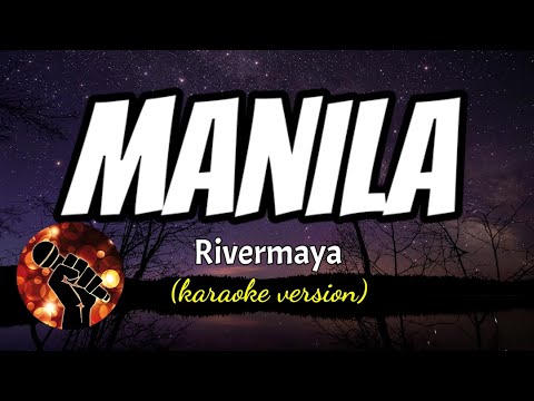 MANILA – RIVERMAYA (karaoke version)