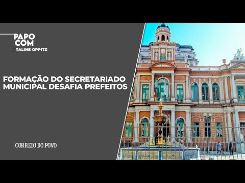 Formação do secretariado municipal desafia prefeitos