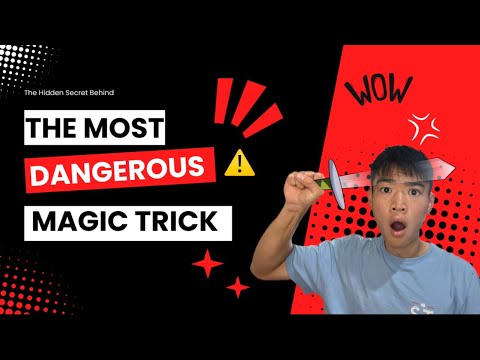 The Hidden Secret Behind the Most Dangerous Magic Trick in the World!!!