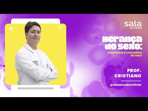 Herança do sexo Duchenne e cromatina do sexo - Cristiano