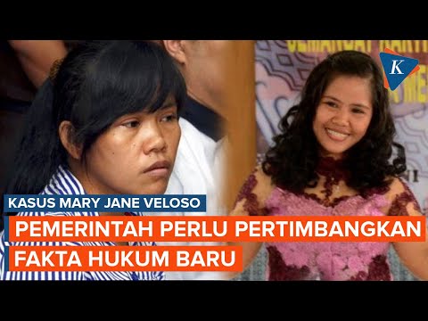 Kasus Mary Jane Veloso, Indonesia Diharapkan Pertimbangkan Fakta Hukum Terbaru