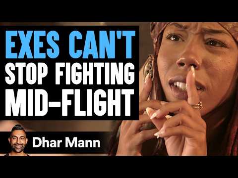 Exes CAN'T STOP FIGHTING Mid-Flight | Dhar Mann Studios