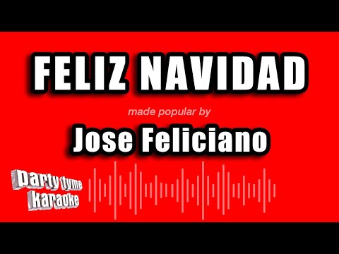 Jose Feliciano – Feliz Navidad (Karaoke Version)