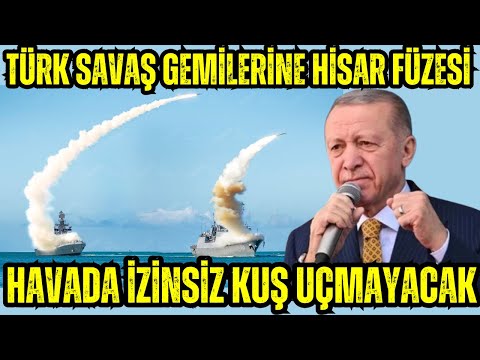 TÜRK SAVAŞ GEMİLERİNE HİSAR FÜZESİ TAKILMAYA BAŞLANDI