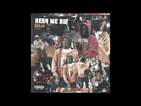 Lil Dre6o - "HEAR ME OUT" OFFICIAL VERSION