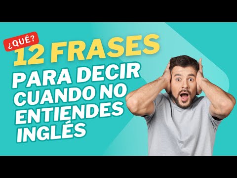 12 frases para decir cuando no entiendes inglés #english #inglesencasa #ingles #aprenderingles
