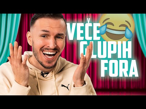 VEČE GLUPIH FORA - DRUGI DEO