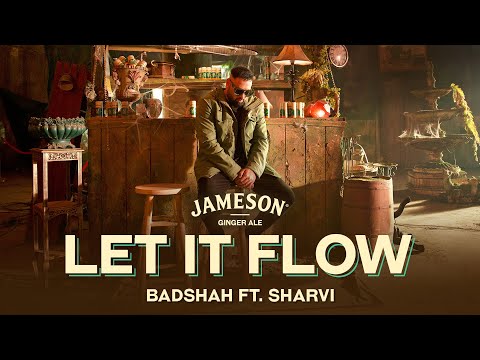 Badshah - Let It Flow (Official Music Video) | Sharvi