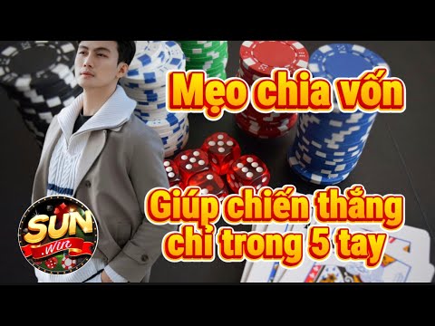 Sunwin - Sunwin joker tài xỉu online - Link tải sunwin 2025 Mẹo chia vốn thắng trong 5 tay