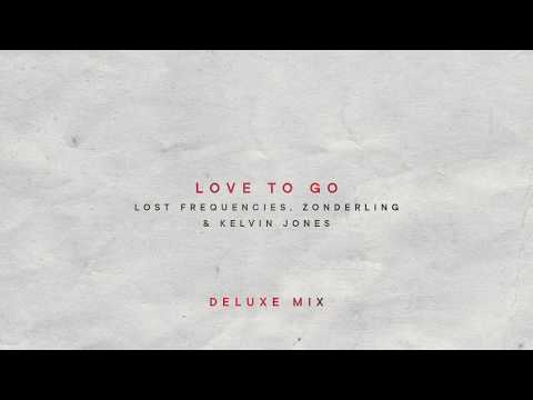 Lost Frequencies, Zonderling & Kelvin Jones - Love To Go (Deluxe Mix)