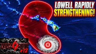 🔴Hurricane Lowell Rapidly Intensifying And Aiming For Hawaii! | Triple P Show #12 🔴