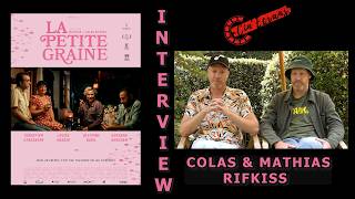 La petite graine - Interview Colas & Mathias Rifkiss