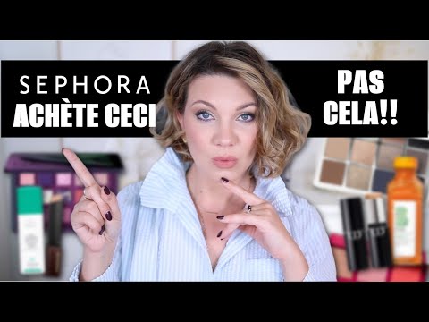 SEPHORA: ACHÈTE CECI, ET PAS CELA! Soldes & Collections des fêtes !