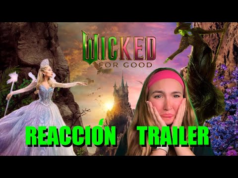 WICKED: FOR GOOD 💚🧹💖¿SERA MEJOR QUE LA 1? REACCION Y ANALYSIS TRAILER OFFICIAL | Zamy Baumüller