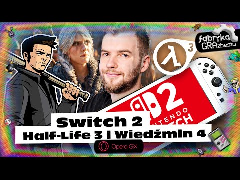 Switch 2 za rogiem, Half-Life 3 też, a twórcy Wiedźmina robią błąd?