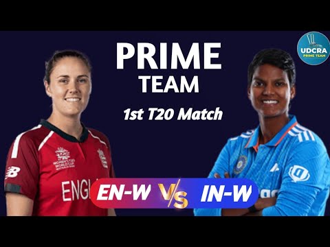 EN-W vs IN-W, EN-W vs IN-W Dream11 Prediction, England Women vs India Women 1st T20 Match Prediction