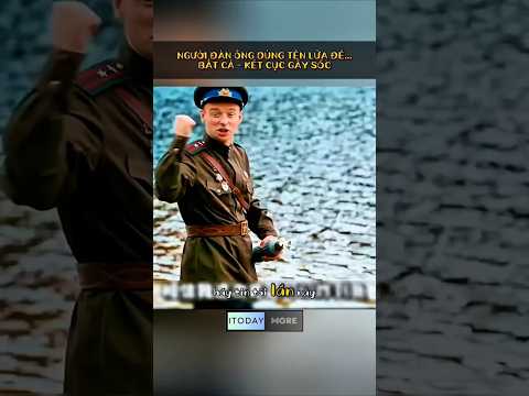 Anh lính dùng tên lửa để bắt cá - và kết cục gây sốc #short #review #phim #phimhay