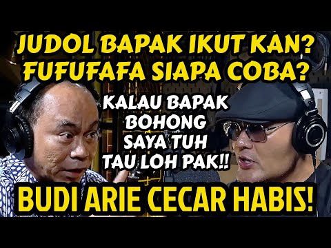 KATANYA BAPAK TAU.. JAWAB DONG PAK‼️ RAKYAT CAPEK BOS! BUDI ARIE - JUDOL - PODCAST