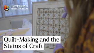 Quilt-Making and the Status of Craft | University of Birmingham
