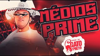 BONDE DO GATO PRETO - MEDIOS PRIME - AGOSTO 2025.2