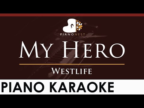 Westlife – My Hero – HIGHER Key (Piano Karaoke Instrumental)