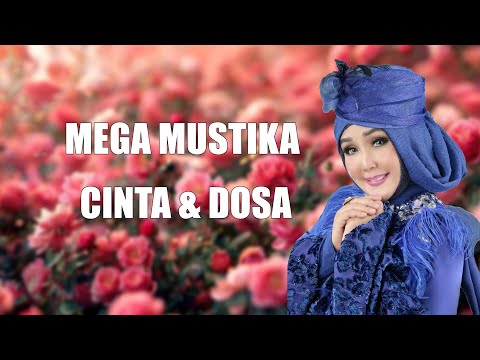 Mega Mustika  - Cinta & Dosa ( Lirik Video )