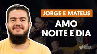 Videoaula Amo Noite e Dia (aula de violão completa)
