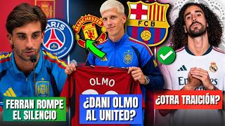 ¿ADIÓS, BARÇA? UNITED prepara FORTUNA por OLMO | FERRAN rompe el  SILENCIO| CUCURELLA al MADRID