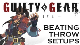 Guilty Gear Quick Tips - Countering Throw Setups